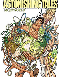 Astonishing Tales: Mojoworld