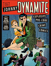 Johnny Dynamite: Explosive Pre-Code Crime Comics