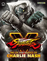Street Fighter V: The Life and Death(s) of Charlie Nash