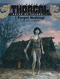 Thorgal - Kriss of Valnor: I Forget Nothing!